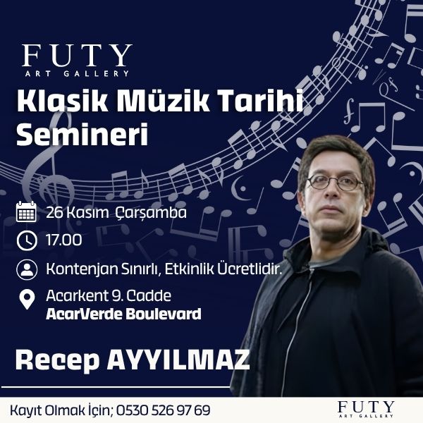 Recep Ayyılmaz - Klasik Müzik Tarihi Semineri