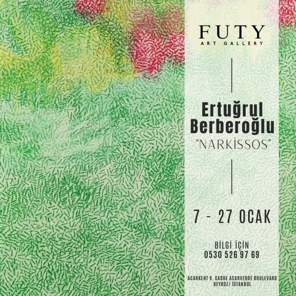 Ertuğrul Berberoğlu - Narkissos Futy Art Gallery'de!