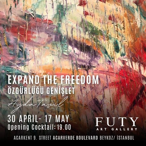 Ayda Tavil - Expand Freedom Exhibition at Futy Art Gallery!